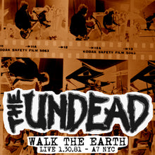 Load image into Gallery viewer, The Undead Walk The Earth Live 1.30.81 A7 NYC 7" E.P.