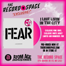 Load image into Gallery viewer, UPDATE! Fear I Love Living In The City 12" EP PINK Vinyl Pre-Order (TRS Exclusive /100)