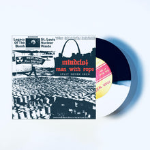 Load image into Gallery viewer, Mindclot / Man With Rope Split 7&quot; Pre-Order
