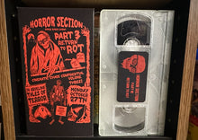 Load image into Gallery viewer, Horror Section Part III: Return To Rot Home Cideo Cinematic Chaos Glow In The Dark VHS /20
