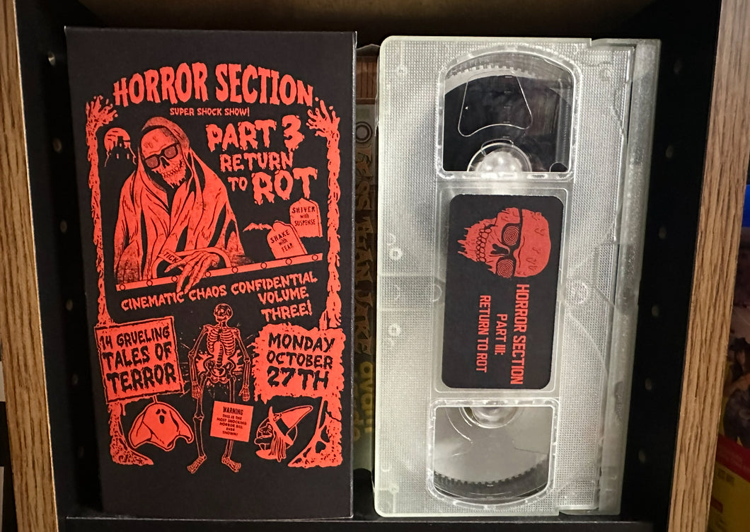 Horror Section Part III: Return To Rot Home Cideo Cinematic Chaos Glow In The Dark VHS /20