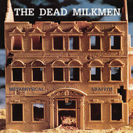 The Dead Milkmen - Metaphysical Graffiti LP + 7