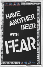 Load image into Gallery viewer, Fear Have Another Beer With Fear TRS EXCLUSIVE
